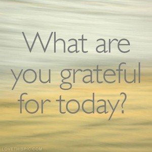 What are you grateful for